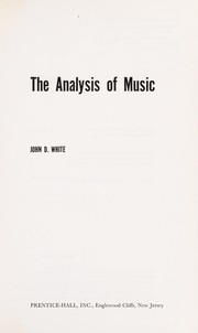 Cover of: The analysis of music by John David White