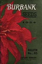 Cover of: Burbank seeds 1924: bulletin no. 65
