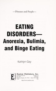 Cover of: Eating disorders : anorexia, bulimia, and binge eating by 