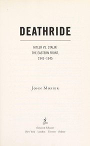Cover of: Deathride : Hitler vs. Stalin--The Eastern Front, 1941-1945 by 