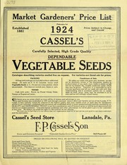 Cover of: Market gardeners price list: 1924 Cassel's carefully selected, high grade quality dependable vegetable seeds