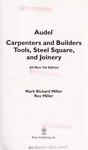 Audel Carpenter's and Builder's Tools, Steel Square, and Joinery