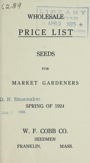 Cover of: Wholesale price list: seeds for market gardeners : spring of 1924