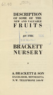 Cover of: Description of some of the new and valuable fruits of the Brackett Nursery