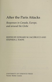 Cover of: After the Paris attacks by Edward M. Iacobucci, Stephen John Toope