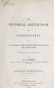 Cover of: The pictorial sketch-book of Pennsylvania: Or, its scenery, internal improvements, resources, and agriculture, popularly described.