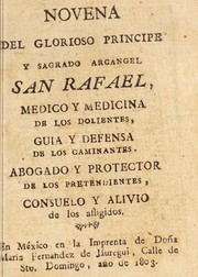 Novena del glorioso principe y sagrado arcangel San Rafael, m©♭dico y medicina de los dolientes