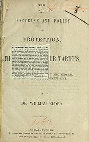Cover of: The doctrine and policy of protection, with the history of our tariffs, from the organization of the federal government to the present time