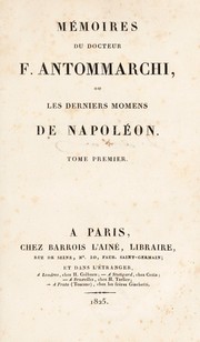 Cover of: M©♭moires du docteur Antommarchi, ou, les derniers momens de Napol©♭on