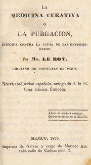 Cover of: La medicina curativa, ©đ, La purgacion by Louis Le Roy