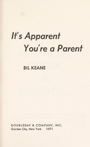 Cover of: It's apparent you're a parent.