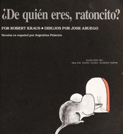 Cover of: De quién eres, ratoncito? by Robert Kraus