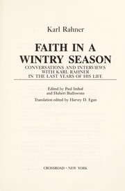 Cover of: Faith in a wintry season : conversations and interviews with Karl Rahner in the last years of his life