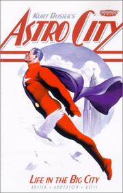 Cover of: Astro City by Kurt Busiek, Brent E. Anderson, Alex Ross