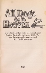 Cover of: All Dogs Go to Heaven 2/Novelization by Ron Fontes, Jean Little