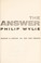 Cover of: The answer.