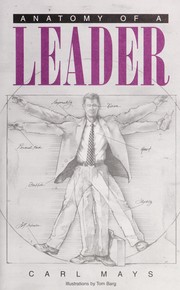 Cover of: Anatomy of a leader by 