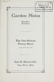 Cover of: Garden notes: the Des Moines Peony Show