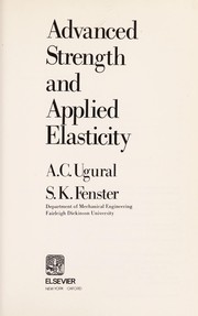 Cover of: Advanced strength and applied elasticity