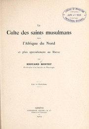 Cover of: Le culte des saints musulmans dans l'Afrique du nord et plus spe cialement au Maroc