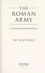 Cover of: The Roman army: a social and institutional history
