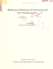 Cover of: Mathematical modeling of seed cotton and lint cleaning systems | K. H. Read