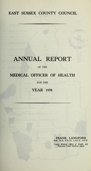 Cover of: [Report 1958] | East Sussex (England). County Council