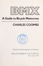 Cover of: BMX, a guide to bicycle motocross by Charles Ira Coombs