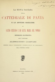 Cover of: La nuova facciata della cattedrale di Pavia e le antiche basiliche di Santo Stefano e di Santa Maria del Popolo by Alessandro Campari