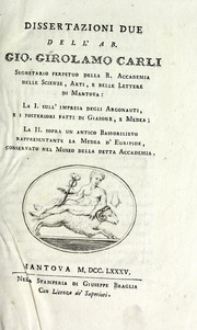 Cover of: Dissertazione due dell' ab. Gio. Girolamo Carli, segretario perpetuo della R. accademia delle scienze, arti, e belle lettere di Mantova