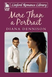 More than a Portrait by Diana Dennison