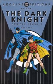 Cover of: Batman The Dark Knight Archives, Vol. 3 by Bob Kane