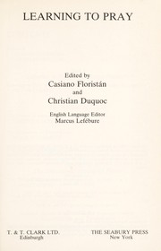 Cover of: Learning to pray by edited by Casiano Floristán and Christian Duquoc ; English language editor, Marcus Lefébure.