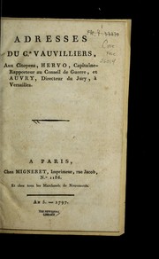 Adresses du Cn. Vauvilliers, aux citoyens, Hervo, capitaine-rapporteur au Conseil de guerre, et Auvry, directeur du jury, a   Versailles by Jean-Franc ʹois Vauvilliers