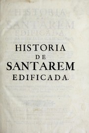 Historia de Santarem edificada by Ignacio da Piedade e Vasconcellos