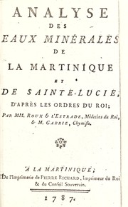 Analyse des eaux min©♭rales de la Martinique et de Sainte-Lucie [&c.].