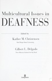 Cover of: Multicultural issues in deafness by edited by Kathee M. Christensen, Gilbert L. Delgado.