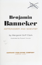 Cover of: Benjamin Banneker, astronomer and scientist. by Margaret Goff Clark