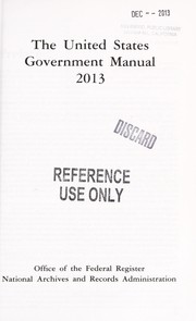 Cover of: The United States Government Manual 2013 by Office of the Federal Register (U.S.)