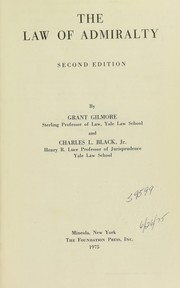 Cover of: The law of admiralty by Gilmore, Grant.