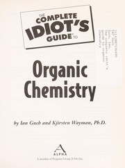 Cover of: The complete idiot's guide to organic chemistry by Ian Guch
