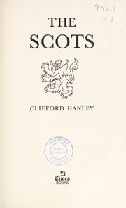 Cover of: The Scots by Clifford Hanley