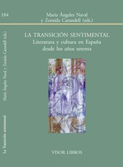 Cover of: La transición sentimental: literatura y cultura en España desde los años 70