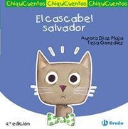 Cover of: El cascabel salvador: Chiqui cuentos, 18