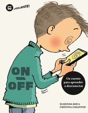 Cover of: On/off : Un cuento para emprender a desconectar: ¡Adelante!, 26