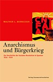 Cover of: Anarchismus und Bürgerkrieg: Zur Geschichte der Sozialen Revolution in Spanien 1936–1939