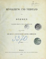 Cover of: Bevo lkerung und Viehstand von Bo hmen nach der Za hlung vom 31. Dec. 1869 by Austria. Statistische Zentralkommission