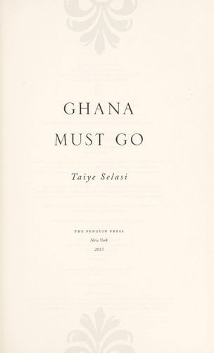 Ghana must go by Taiye Selasi