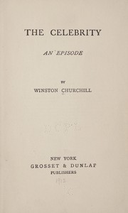 Cover of: The celebrity by Winston Churchill