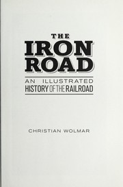Cover of: The iron road by Christian Wolmar